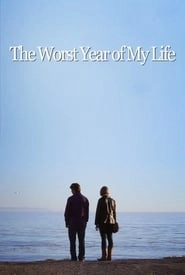 The Worst Year of My Life hd
