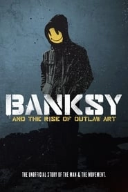 Banksy and the Rise of Outlaw Art hd