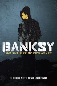 Banksy and the Rise of Outlaw Art HD