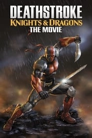 Deathstroke: Knights & Dragons - The Movie hd
