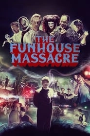 The Funhouse Massacre hd