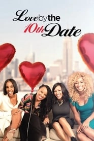 Love by the 10th Date hd