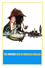 The Private Life of Sherlock Holmes hd
