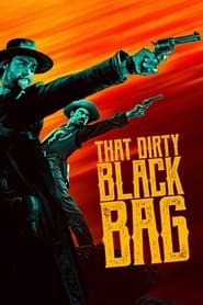 Watch That Dirty Black Bag