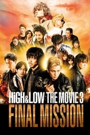 HiGH&LOW The Movie 3: Final Mission hd
