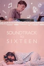 Soundtrack to Sixteen HD