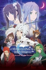 Is It Wrong to Try to Pick Up Girls in a Dungeon?: Arrow of the Orion hd