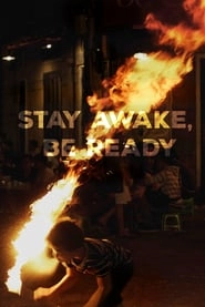 Stay Awake, Be Ready hd