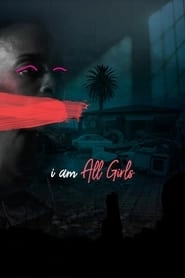 I Am All Girls hd