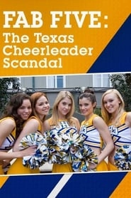 Fab Five: The Texas Cheerleader Scandal hd