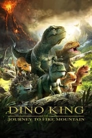 Dino King: Journey to Fire Mountain hd