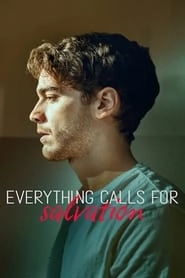 Everything Calls for Salvation hd