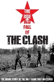 The Clash: The Rise and Fall of The Clash hd
