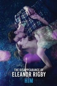 The Disappearance of Eleanor Rigby: Him HD