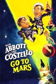 Abbott and Costello Go to Mars hd