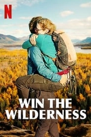 Watch Win the Wilderness: Alaska