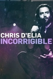 Chris D'Elia: Incorrigible hd