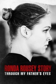 The Ronda Rousey Story: Through My Father's Eyes hd