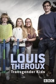 Louis Theroux: Transgender Kids hd
