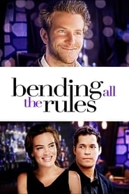 Bending All the Rules hd