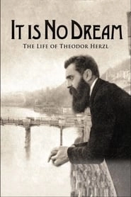 It Is No Dream: The Life Of Theodor Herzl hd