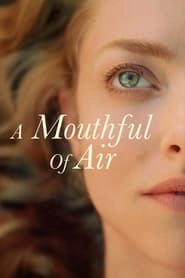 A Mouthful of Air hd