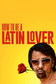 How to Be a Latin Lover hd