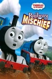 Thomas & Friends: Railway Mischief hd