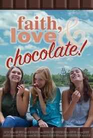 Faith, Love & Chocolate hd