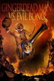 Gingerdead Man vs. Evil Bong