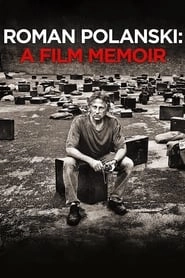 Roman Polanski: A Film Memoir hd