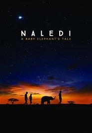 Naledi: A Baby Elephant's Tale hd