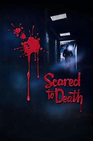 Scared to Death hd