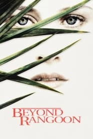 Beyond Rangoon hd