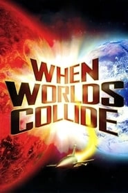 When Worlds Collide hd
