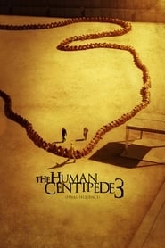 The Human Centipede 3 (Final Sequence) hd