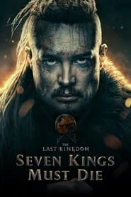 The Last Kingdom: Seven Kings Must Die hd