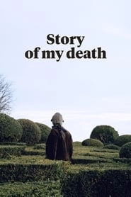 Story of My Death hd