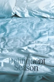 The Delinquent Season hd