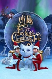 Elf Pets: A Fox Cubs Christmas Tale HD