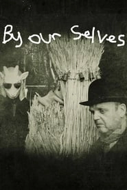By Our Selves hd