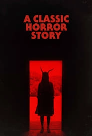 A Classic Horror Story hd