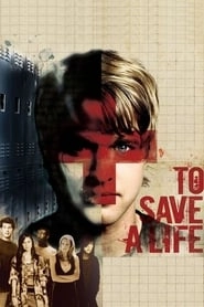 To Save a Life hd