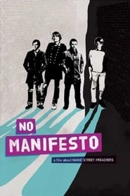 No Manifesto: A Film About Manic Street Preachers hd