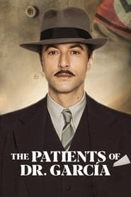 Watch The Patients of Dr. García