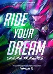 Ride Your Dream hd