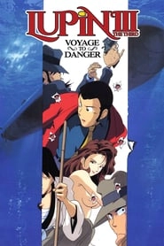 Lupin the Third: Voyage to Danger hd