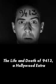The Life and Death of 9413, a Hollywood Extra hd