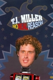 T.J. Miller: No Real Reason hd