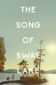 The Song of Sway Lake hd